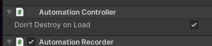 The Automation Controller component with the &quot;Don&#39;t Destroy On Load&quot; checkbox checked